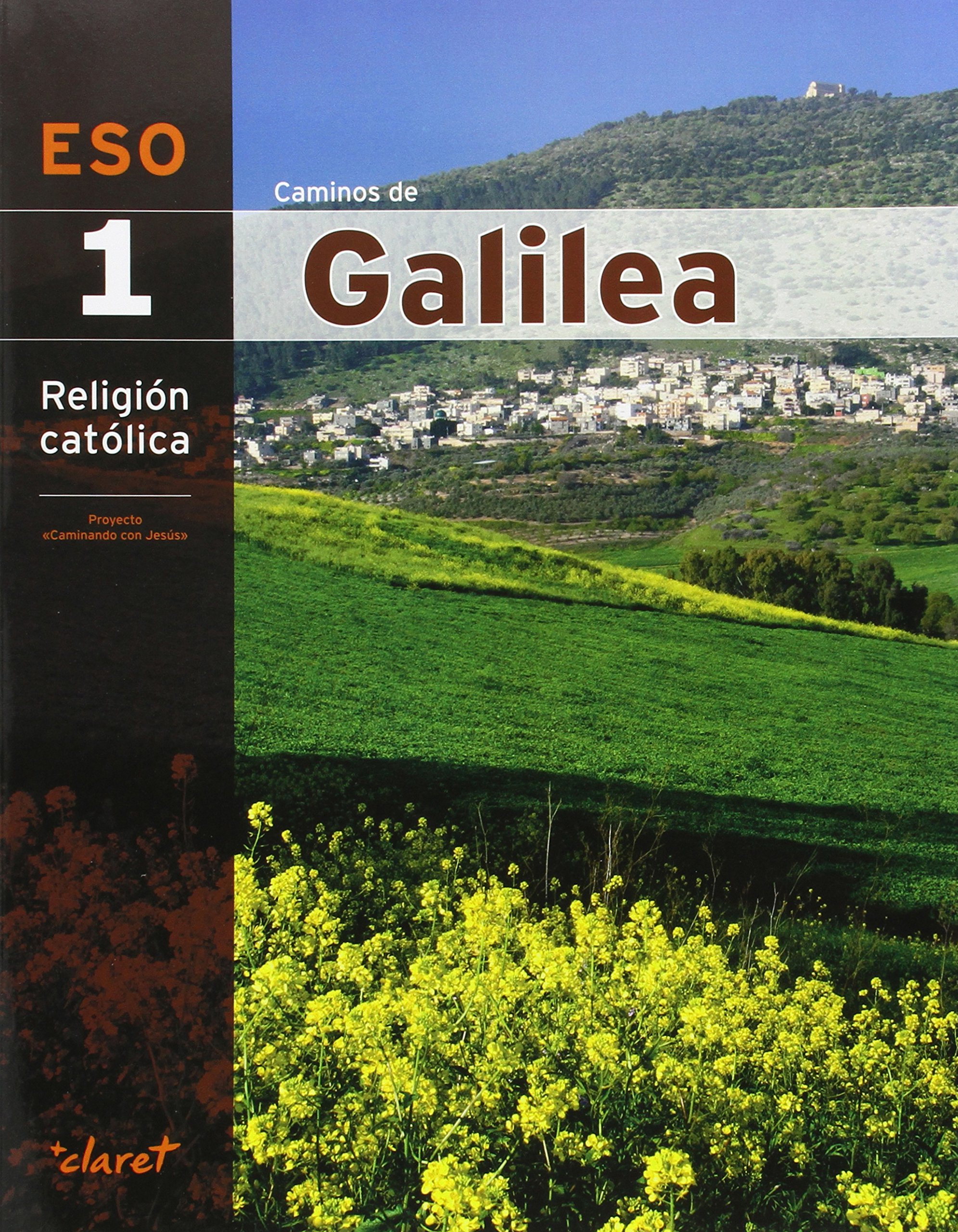 Caminos De Galilea 1. Religión Católica