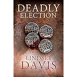 Deadly Election: Flavia Albia 3 (Falco: The New Generation)