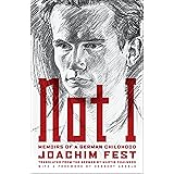 Not I: Memoirs of a German Childhood