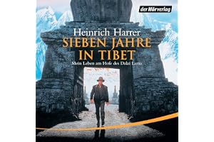 Sieben Jahre in Tibet: Mein Leben am Hofe des Dalai Lama
