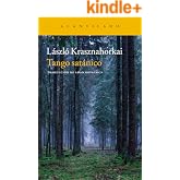 Tango sat&aacute;nico: Premio Nobel 2025 (Narrativa del Acantilado n&ordm; 297)
