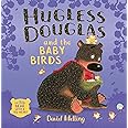 HUGLESS DOUGLAS AND THE BABY BIRDS