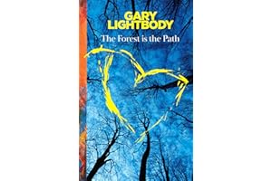 The Forest Is the Path: Sunday Times and Irish Bestseller – A special companion book to the number 1 bestselling album by Snow Patrol