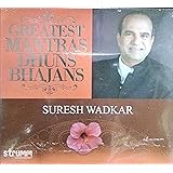 Greatest Mantras Dhuns Bhajans - Suresh Wadkar