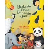Herkesin Evine D&ouml;nd&uuml;ğ&uuml; G&uuml;n