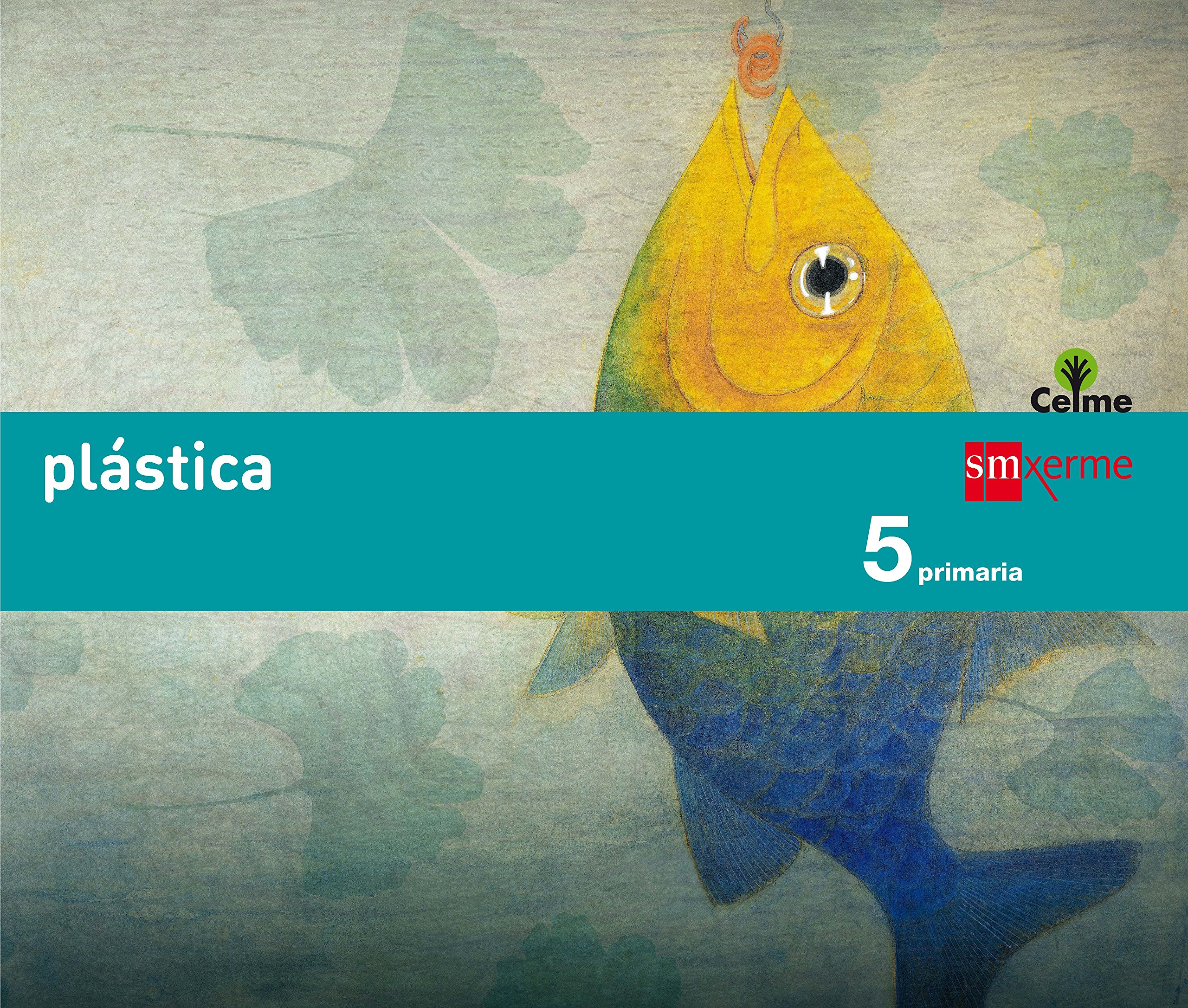 Plástica. 5 Primaria. Celme