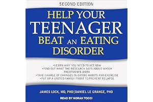 Help Your Teenager Beat an Eating Disorder, Second Edition