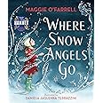 Where Snow Angels Go: A delightfully wintery picture book from the award-winning and internationally bestselling author of HAMNET