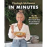 In Minutes: Simple and delicious recipes to make in 10, 20 or 30 minutes