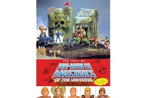 Toys of He-Man and the Masters of the Universe, The: Also including She-Ra, Princess of Power