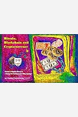 Bitcoin, Blockchain and Cryptocurrency: Portrait of Digital Money in a Dozen Oil Paintings and Witty Sayings (VG Art Series) Kindle Edition