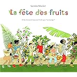 Fete des fruits (La)