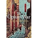 The Opium War: Drugs, Dreams and the Making of China