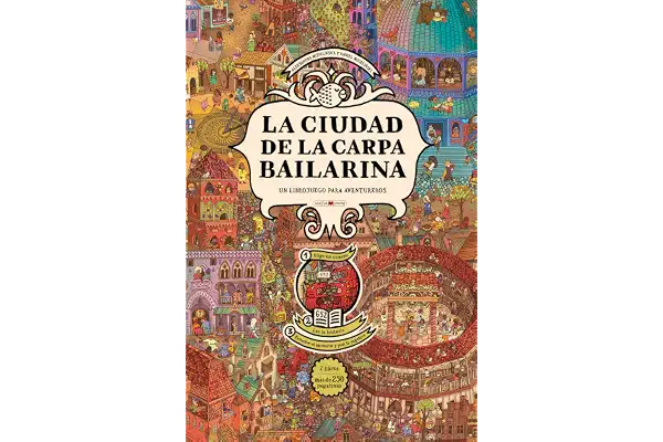 La ciudad de la carpa bailarina: Un librojuego para aventureros (Libros para los que aman los libros)