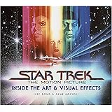 Star Trek: The Motion Picture: The Art and Visual Effects