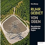 Ruhrgebiet von oben: Die schönsten Luftbilder der Region