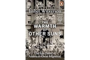 The Warmth of Other Suns: The Epic Story of America's Great Migration