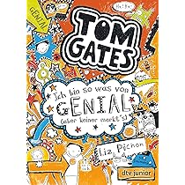 Tom Gates: Wo ich bin, ist Chaos - Aber ich kann nicht