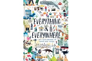 Everything & Everywhere: A Fact-Filled Adventure for Curious Globe-Trotters (Travel Book for Children, Kids Adventure Book, World Fact Book for Kids)