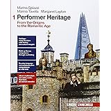 Performer heritage. Per le Scuole superiori. Con e-book. Con espansione online. From the origins to the romantic age (Vol. 1)
