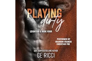 Playing Dirty: Leighton U, Book 4