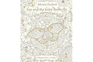 Ivy and the Inky Butterfly: A Magical Tale to Colour