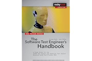 Software Test Engineer′s Handbook 2ed: A Study Guide for the ISTQB Test Analyst and Technical Test Analyst Advanced Level Certificates 2012