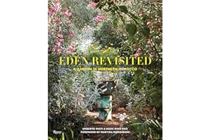 Eden Revisited: A Garden in Northern Morocco