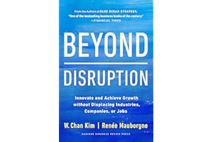 Beyond Disruption: Innovate and Achieve Growth without Displacing Industries, Companies, or Jobs