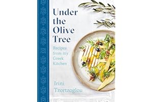 Under the Olive Tree: Recipes from my Greek Kitchen