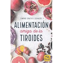 Cómo vencí mi hipotiroidismo, de la A a la Z (autoayuda salud ...