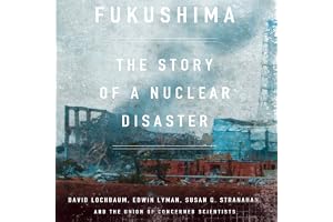 Fukushima: The Story of a Nuclear Disaster