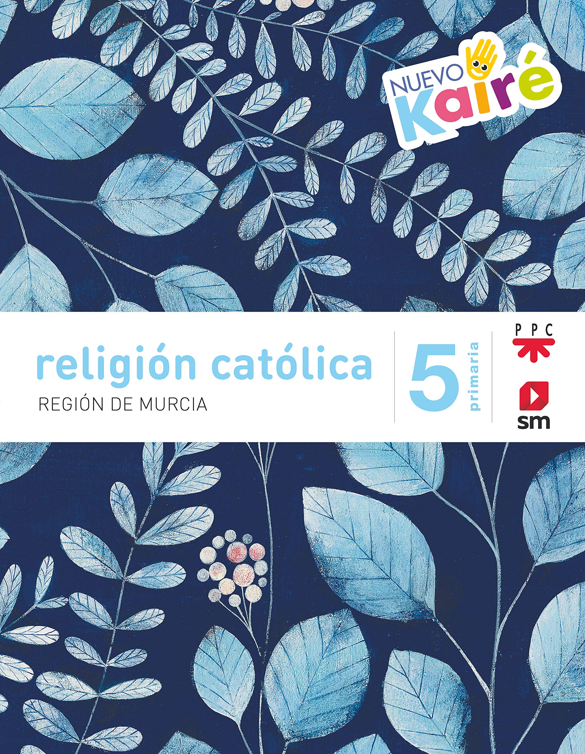 Religión Católica. 5 Primaria Nuevo Kaire