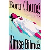 Kimse Bilmez: Uluslararası Booker &Ouml;d&uuml;l&uuml; adayı Lanetli Tavşan'ın yazarından