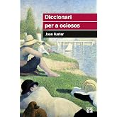 Diccionari per a ociosos: 47 (Educaci&oacute; 62)