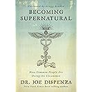 Becoming Supernatural: How Common People are Doing the...
