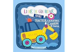 Livre de coloriage voitures. Tracteur, excavatrice & camion de pompier - Dès 2 ans: Coloriages de véhicules pour garçons