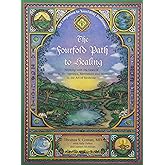 The Fourfold Path to Healing: Working with the Laws of Nutrition, Therapeutics, Movement and Meditation in the Art of Medicin