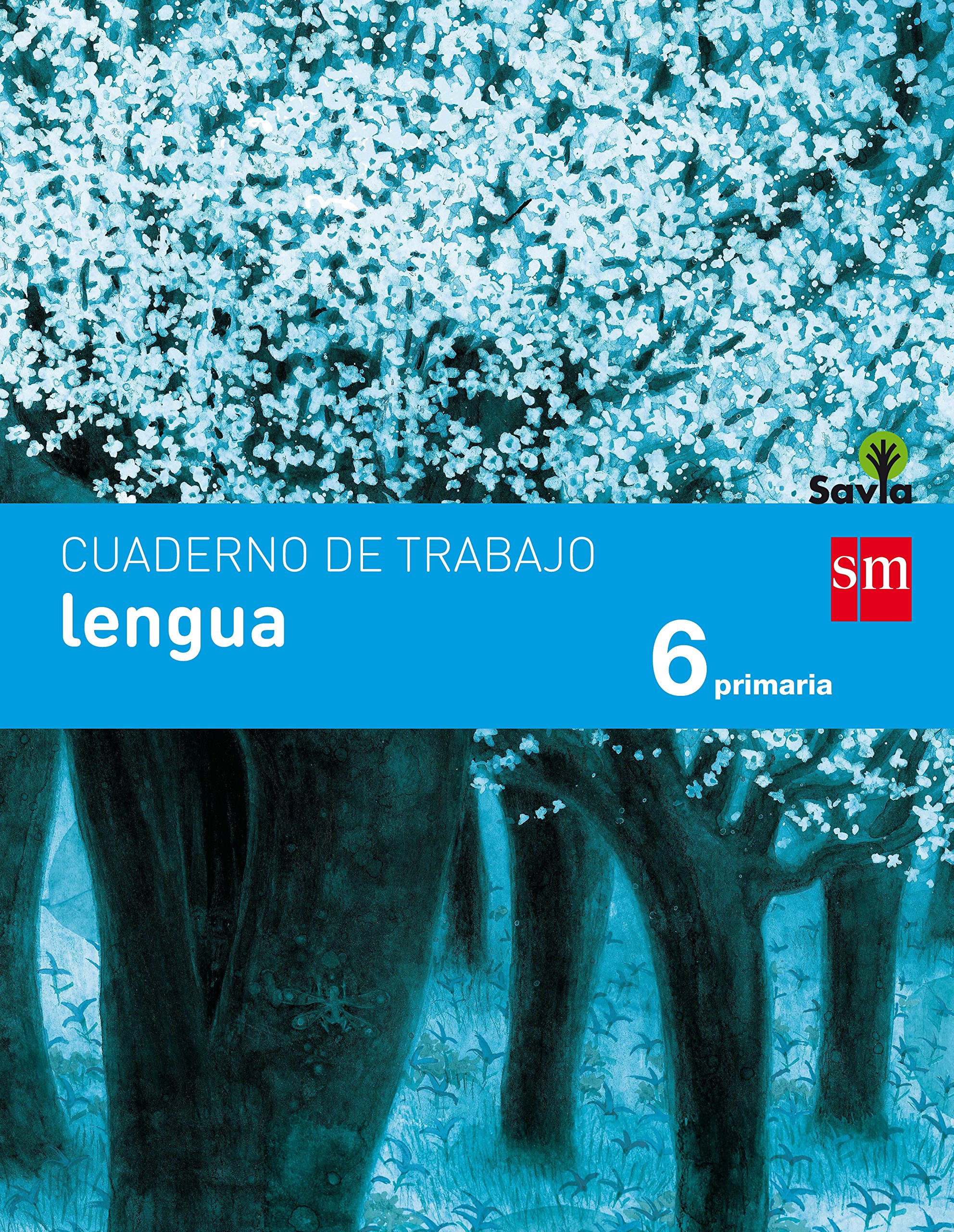 Cuaderno de lengua. 6 Primaria. Savia