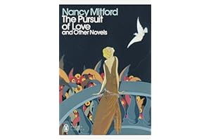 The Pursuit of Love: With Love in a Cold Climate and The Blessing (Penguin Modern Classics)