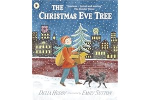 The Christmas Eve Tree: A classic, heart-warming Christmas story about kindness and hope, with beautiful illustrations - perfect for sharing with children 4+