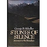 Stones of Silence: Journeys in the Himalaya