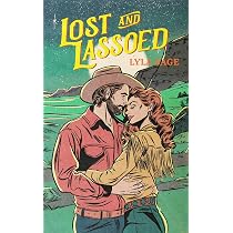 Lost and Lassoed: A steamy enemies-to-lovers, best friend's ...