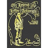 The Legend of Luther Arkwright: With an Introduction by Adrian Tchaikovsky