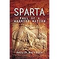 Sparta: Fall of a Warrior Nation