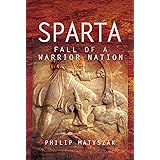 Sparta: Fall of a Warrior Nation