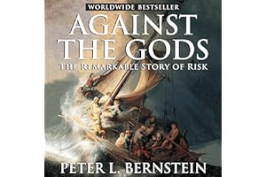 Against the Gods: The Remarkable Story of Risk