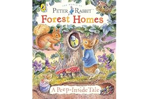 Peter Rabbit: Forest Homes A Peep-Inside Tale
