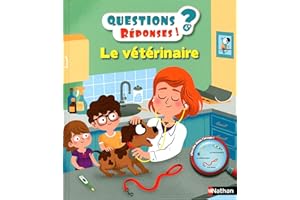 Le vétérinaire - Questions/Réponses - doc dès 5 ans