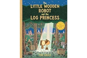 The Little Wooden Robot and the Log Princess
